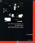 The Complete Discography of Dimitri Mitropoulos