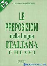 Le preposizioni nella lingua Italiana Esercizi chiavi