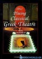 Placing Classical Greek Theatre