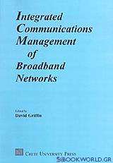 Integrated Communications Management of Broadband Networks