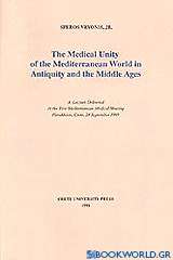 The Medical Unity of the Mediterranean World in Antiquity and the Middle Ages