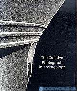 The Creative Photograph in Archaeology