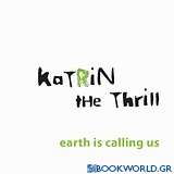 Katrin the Thrill