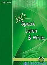 Let's Speak, Listen and Write 1: Student's Book