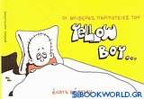 Οι θλιβερές περιπέτειες του Yellow Boy Ι