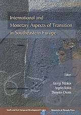 International and Monetary Aspects of Transition in Southeastern Europe