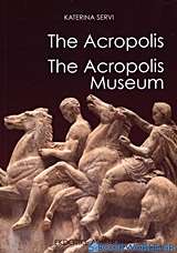 The Acropolis. The Acropolis Museum