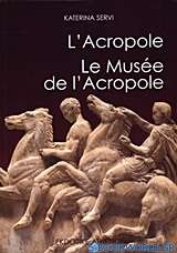 L' Acropole. Le Musée de l' Acropole