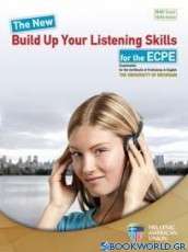 The New Build Up Your Listening Skills for the ECPE