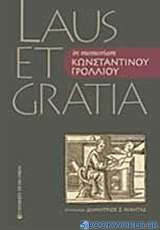 Laus et Gratia in Memoriam Κωνσταντίνου Γρόλλιου