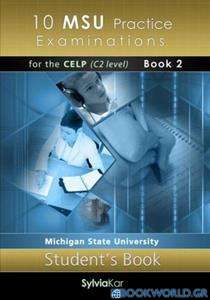 10 MSU Practice Examinations for the CELP Book 2: Student's
