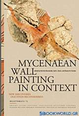 Mycenaean Wall Painting in Context