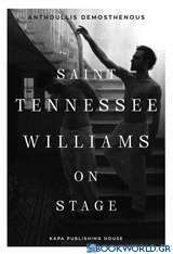 Saint Tennessee Williams on stage