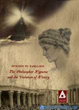 The Philosopher Hypatia and the Violation of History