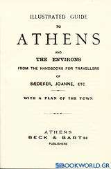 Οδηγοί Ελευθερουδάκη: Illustrated Guide to Athens and the Environs
