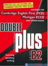Double Plus B2 (Fce-Ecce)