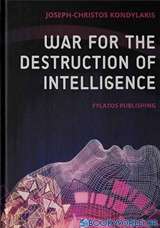 War for the Destruction of Intelligence