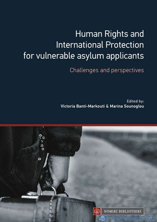 Human Rights and International Protection for vulnerable asylum applicants