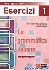 La grammatica Italiana Esercizi 1