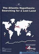 Proceedings of the International Conference on The Atlantis Hypothesis: Searching for a Lost Land