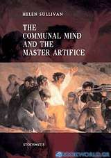 The Communal Mind and the Master Artifice