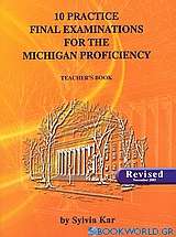 10 Practice Final Examination for the Michigan Proficiency