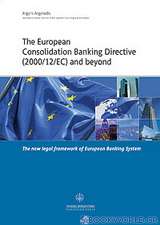 The European Consolidation Banking Directive (2000/12/EC) and Beyond