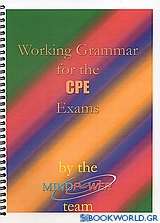 Working Grammar for the CPE Exams