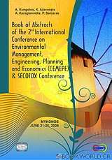 Book Of Abstracts of the 2nd International Conference on Environmental Management, Engineering, Planning and Economics (CEMEPE 09) and SECOTOX Conference