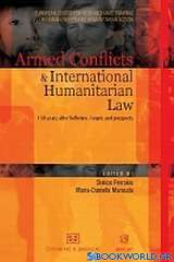 Armed conflicts and International Humanitarian Law. 150 years after Solferino. Acquis and prospects
