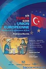 Les Turcs dans l'Union Europeenne. Reflexions sur la preeminence du droit