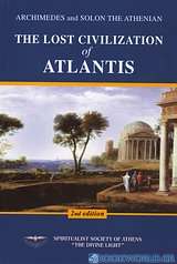 Archimedes and Solon The Athenian: the Lost Civilization of Atlantis
