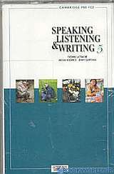 Speaking, Listening and Writing 5
