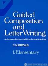 Guided Composition and Letter Writing 1