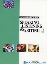 Speaking, Listening and Writing 4