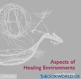 Aspects of Healing Environments