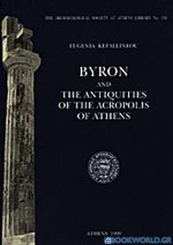 Byron and the Antiquities of the Acropolis of Athens