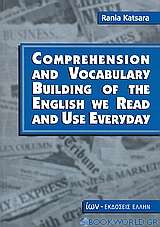 Comprehension and Vocabulary Building of the English we Read and Use Everyday