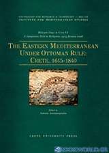 The Eastern Mediterranean Under Ottoman  Rule: Crete, 1645-1840