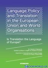 Language Policy and Translation in the European Union and World Organisations