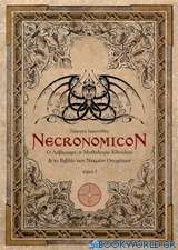 Necronomicon: Ο Λάβκραφτ, η μυθολογία Κθούλου και το βιβλίο των νεκρών ονομάτων