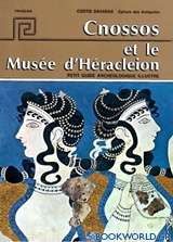 Cnossos et le Musée d'Héracleion