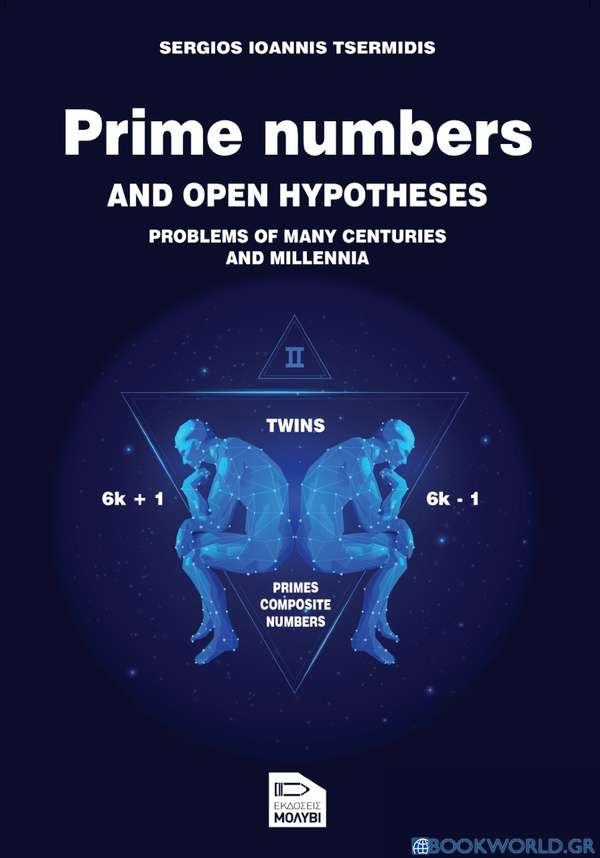 Prime numbers and open hypotheses