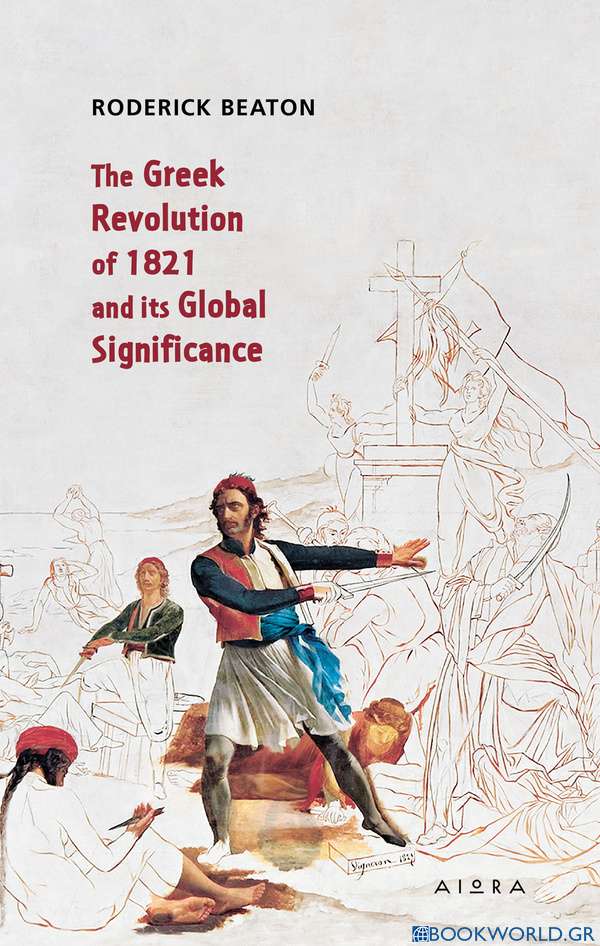 The Greek Revolution of 1821 and its global significance