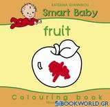 Smart Baby, Fruit
