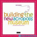 Building the New Acropolis Museum