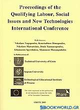 Proceeding of the Qualifying Labour, Social Issues and New Technologies International Conference