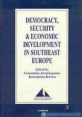 Democracy, Security and Economic Development in Southeast Europe