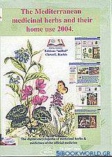 The Mediterranean Medicinal Herbs and their Home Use 2004