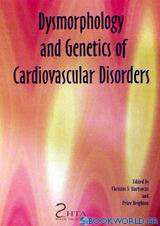 Dysmorphology and Genetics of Cardiovascular Disorders
